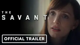 &laquo;Савант&raquo; &mdash; официальный трейлер (2025) Джессика Честейн