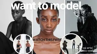 So You Want to Be a Model? Watch This Before You Start.