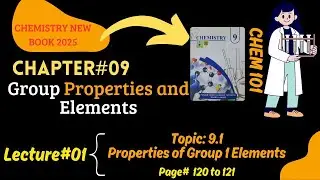 Chapter#9,Group properties and elements,9th Class Chemistry New Book, Properties of group 1 Elements