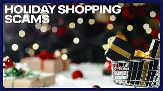 Holiday shopping season brings surge in online scams