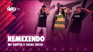 Remexendo - Mc Gustta e Lucas Lucco | FitDance TV (Coreografia) Dance Video