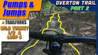 L.I. Trail Guide: Overton Part 2 Pumps & Jumps