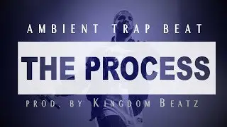 THE PROCESS X Mello Trap Beat x Kingdom Beats Type