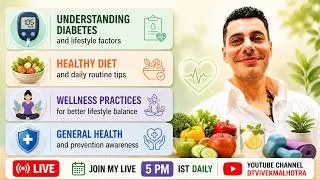 Dt Vivek Malhotra is live for diabetes