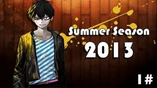 Anime Summer Season 2013 - (Deutsch | German) #1 (Blood Lad, Danganronpa, Rosen Maiden, ...)