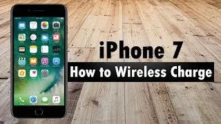 iPhone 7 (Plus)  Wireless Charging
