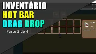 Parte 2 de 4 - Inventário com Hot Bar e Sistema de Drag Drop (arrastar e soltar)