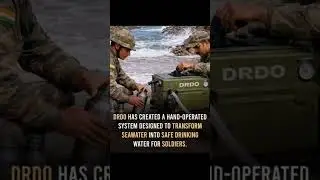DRDO has created hand operated system designed to transform seawater...