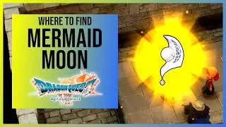 Dragon Quest 7 Reimagined: Mermaid Moon Location