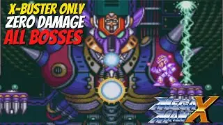 Mega Man X All Bosses - NO DAMAGE, X-Buster Only