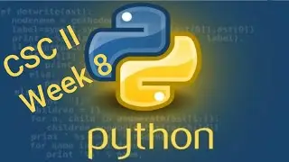 Week 8 - CSC II - Python - Error Handling