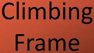 How to pronounce Climbing Frame