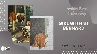 Flosstube #126 [GK] Girl with St Bernard／WIP／Stitchwithme／ASMR