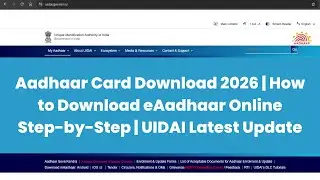 Aadhaar Card Download 2026 | How to Download eAadhaar Online Step-by-Step | UIDAI Latest Update