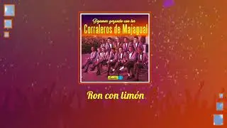 Ron Con Lim&oacute;n - Los Corraleros De Majagual / Discos Fuentes [Audio]