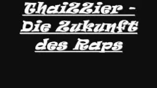 ThaiZZier - Die Zukunft des Raps - Bass