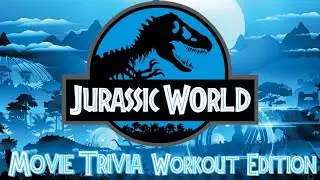 Jurassic World Movie Trivia Workout Edition| Jurassic World| Jurassic World Brain Break| PE Warm Ups