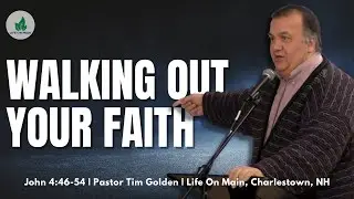 Walking Out Your Faith
