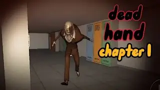 Dead Hand chapter 1 gameplay in 2025. Android horror game. savage meruem.