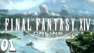 FFXIV | EPISODE 01 FR | Bienvenue en Eorz&eacute;a