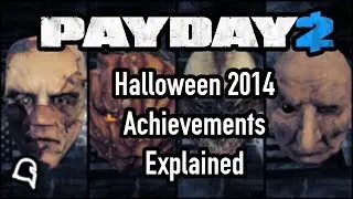 Halloween 2014 Achievements Explained [Guide] [Payday 2]