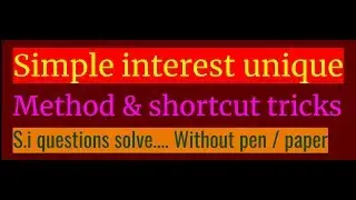 #simpleinteresttricks #ciandsitricks Simple interest unique| short tricks for ssc|cpo |rrb |ntpc