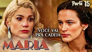 A HIST&Oacute;RIA DE MARIA (PARTE 15)