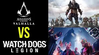 Assassin's Creed Valhalla VS Watch Dogs Legion - Which Will You Buy?