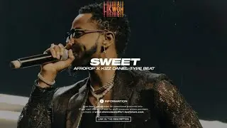 [FREE] Kizz Daniel type beat x Afropop type beat -  SWEET