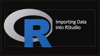 13 Importing Data Into Rstudio