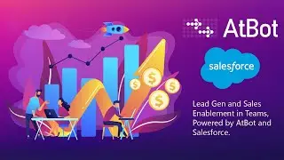 Lead Gen and Sales Enablement in Teams with AtBot and Salesforce