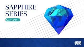 The 2023 Sapphire Series: Session 2