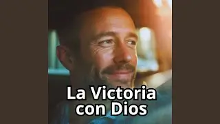 La Victoria con Dios