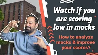 CAT Mock Strategy: How to analyze mocks & improve your scores? Watch if you are scoring low in mocks