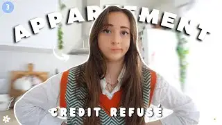 VLOG APPART : JE N'AI PAS MON CREDIT ? Ep3 🏠