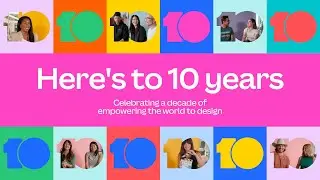 Celebrating 10 years of Canva