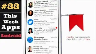 3 Android Apps That You Shouldn&rsquo;t Miss This Week #33