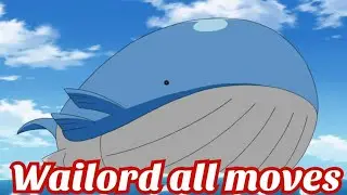 wailord all attacks & moves (Pokemon)@TSCRChannel