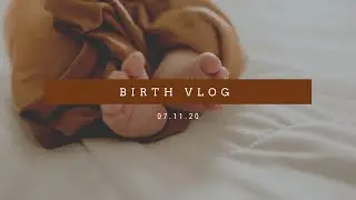 Birth Vlog 2020 | High Blood Pressure & Failed Epidural