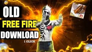 OLD FREE FIRE DOWNLOAD 😱|| HOW TO DOWNLOAD OLD FREE FIRE 🔥