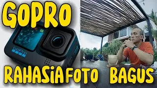 Rahasia Foto Bagus dengan GOPRO