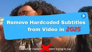 How to Remove Hardcoded Subtitles from Video Fast with AI ✅2025 Tutorial