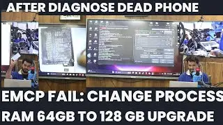 &ldquo;Dead Phone ka Open Heart Operation 💉  eMCP Fail to 128GB Upgrade&rdquo;eMCP Fail Surgery