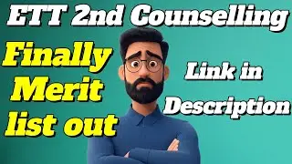 ETT New Merit List out for 2nd counselling 2025