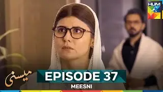 Meesni Episode 37