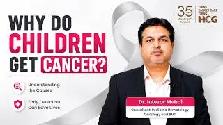 Childhood Cancer Is Often Treatable | What Every Parent Should Know