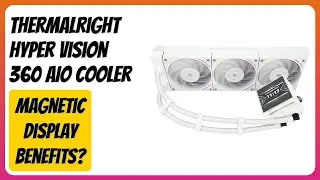 REVIEW (2026): Thermalright Hyper Vision 360 AIO Cooler. Features
