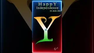 Independence Day Shorts Video | 15th August | Your Name 1st Letter | Independence Day Wishing | Y