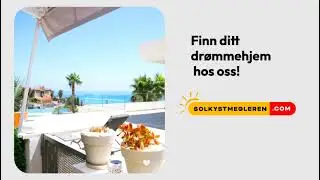 Vi finner din dr&oslash;mmebolig p&aring; Solkysten!