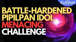 Battle-Hardened Pipilpan Idol Menacing Challenge Genshin Impact